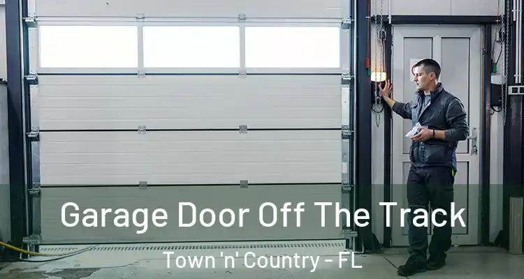  Garage Door Off The Track Town 'n' Country - FL
