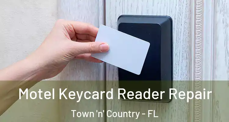  Motel Keycard Reader Repair Town 'n' Country - FL