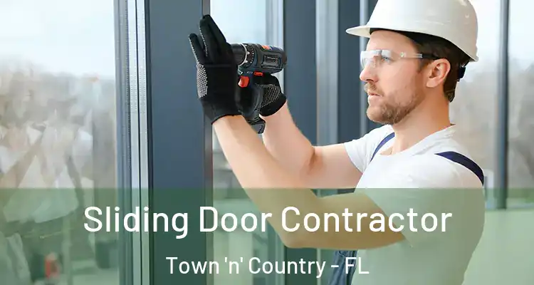  Sliding Door Contractor Town 'n' Country - FL