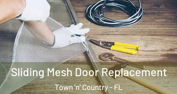  Sliding Mesh Door Replacement Town 'n' Country - FL